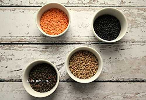 LES LENTILLES : BIENFAITS, CUISSON ET UTILISATION #VEGAN