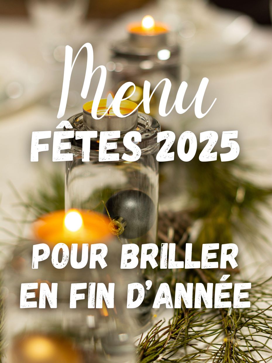 Menu Festif : Des Recettes pour Briller en Fin d’Année 2025