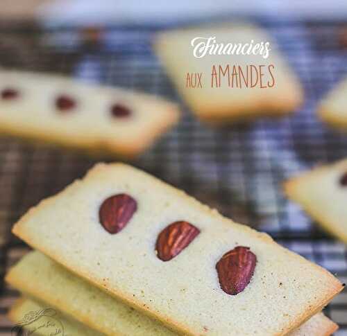 Financiers aux amandes - recette facile