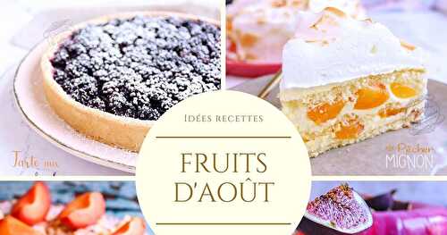 Les fruits du mois d'août - 160 recettes desserts