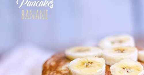 Pancakes banane healthy sans sucre