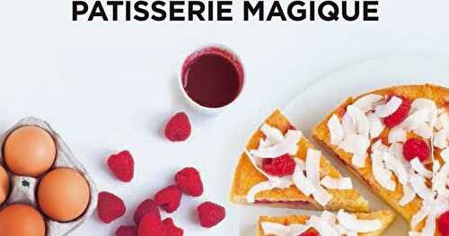 Pâtisserie magique {le livre}