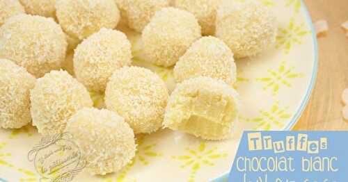 Truffes faciles chocolat blanc et noix de coco