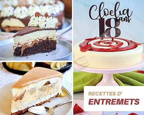 Les meilleures recettes de gâteaux entremets