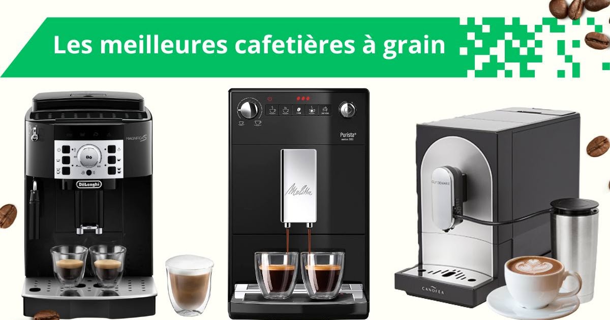 Les meilleures cafetières à grain en 2023 : guide et comparatif