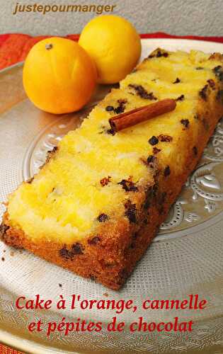 Cake à l’orange, cannelle et pépites de chocolat