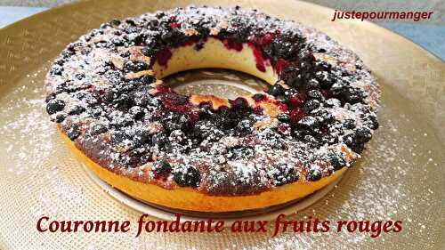 Couronne fondante aux fruits rouges