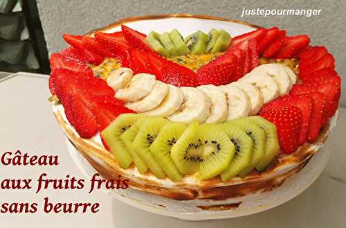 Gâteau aux fruits frais sans beurre