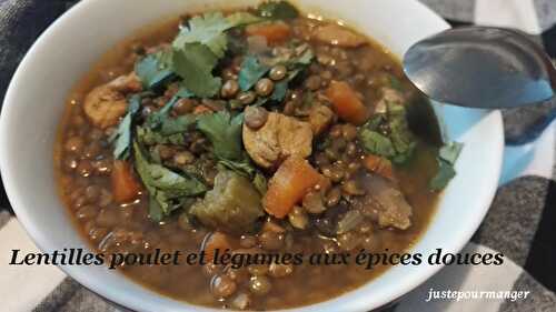 Lentilles poulet et légumes parfumés aux épices douces