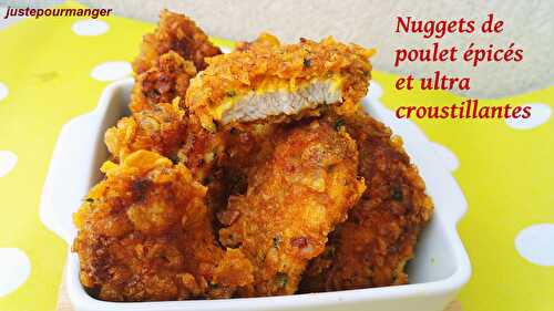 Nuggets de poulet épicés et ultra croustillantes