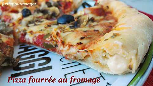 Pizza fourrée au fromage