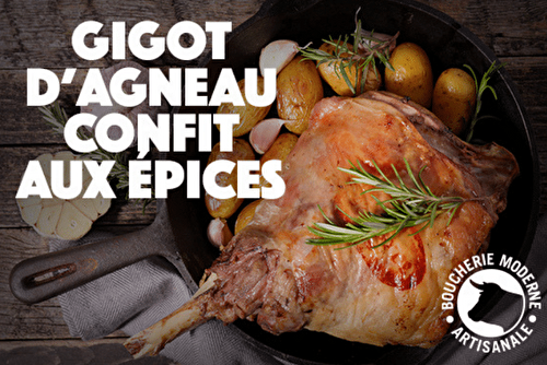 Gigot d’agneau confit aux épices, fondant et facile