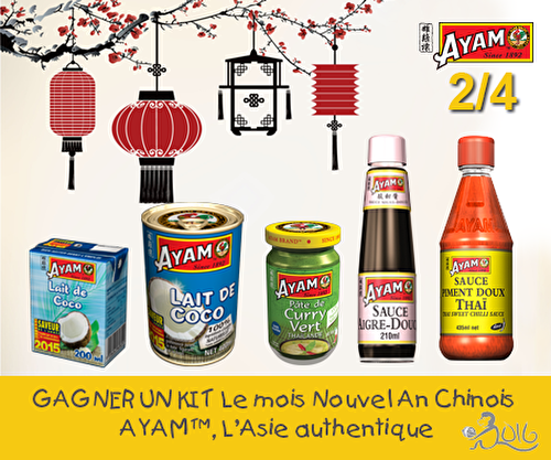 CONCOURS : GAGNER UN KIT « Le Mois Nouvel An Chinois » AYAM, l'Asie authentique !