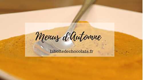 Les menus de l'Automne - LA BOITE DE CHOCOLATS