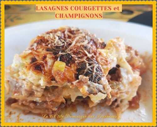 LASAGNES COURGETTES ET CHAMPIGNONS