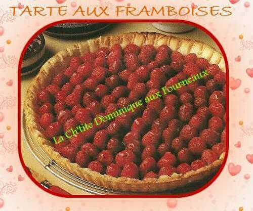 TARTE AUX FRAMBOISES