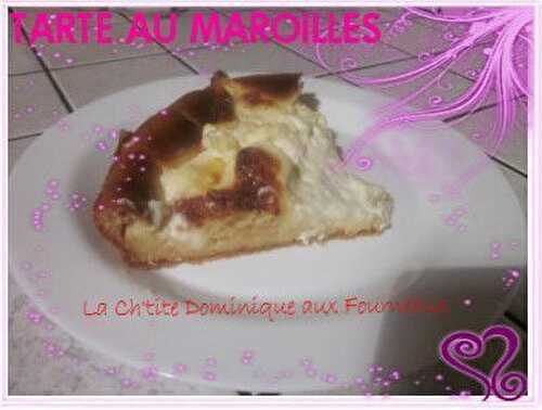 TARTE AUX MAROILLES 