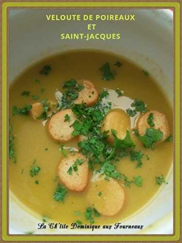 VELOUTE DE POIREAUX ET SAINT JACQUES