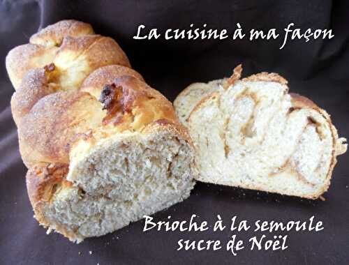 Brioche à la semoule saveur de Noël