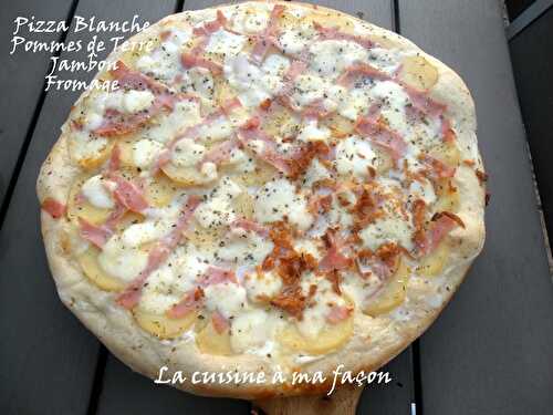 Pizza Blanche Pommes de terre