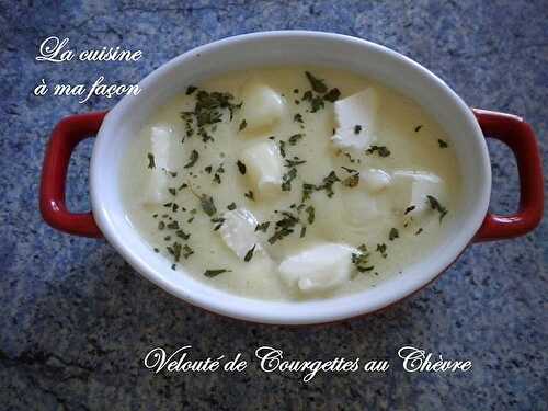 Velouté de Courgettes au Chavignol