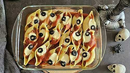 Conchiglioni farcis façon yeux monstrueux