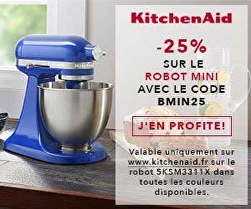 Bons de réduction chez KitchenAid ! -15% à -25% ! - La cuisine de Bernard