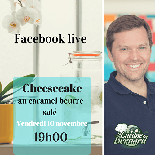 Le cheesecake en Facebook live vendredi 10 novembre à 19h00 ! - La cuisine de Bernard