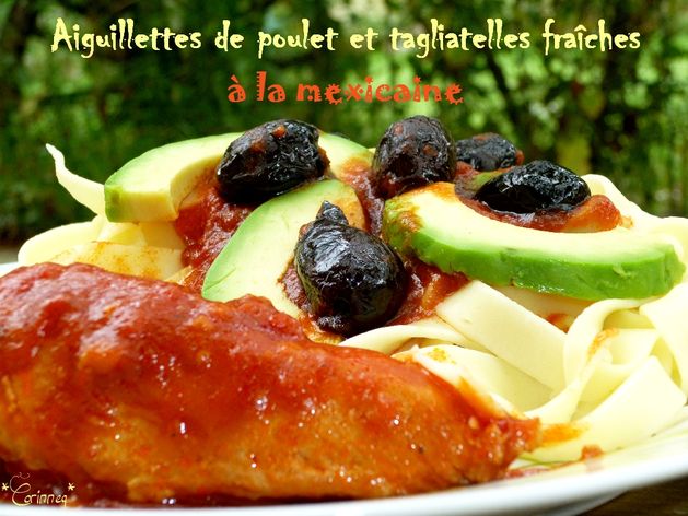 Aiguillettes de poulet et tagliatelles fraîches à la mexicaine - 🥗 La Cuisine de Coco 🍜