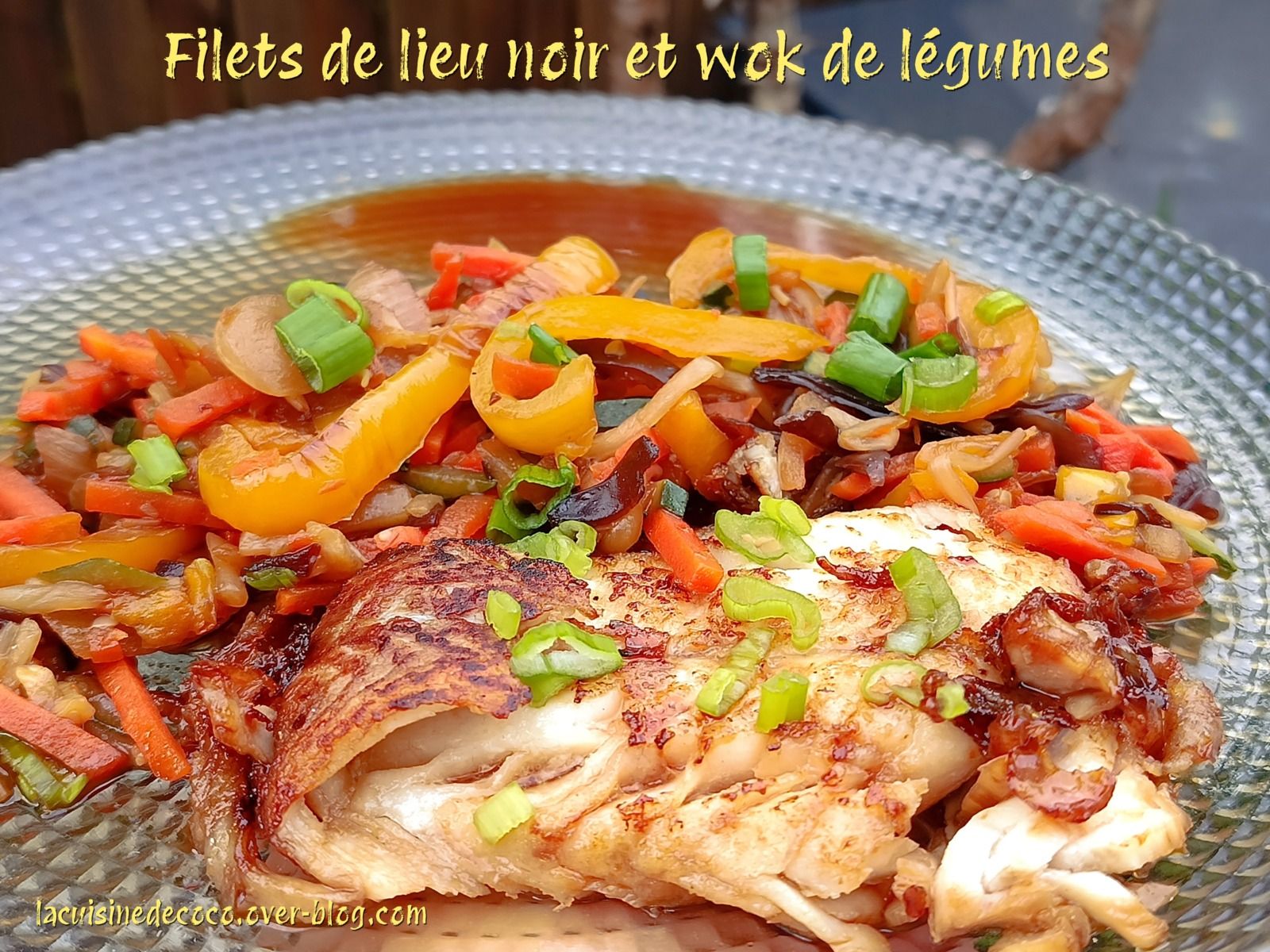 Filets de lieu noir et wok de lĂ©gumes - đ„ La Cuisine de Coco đ