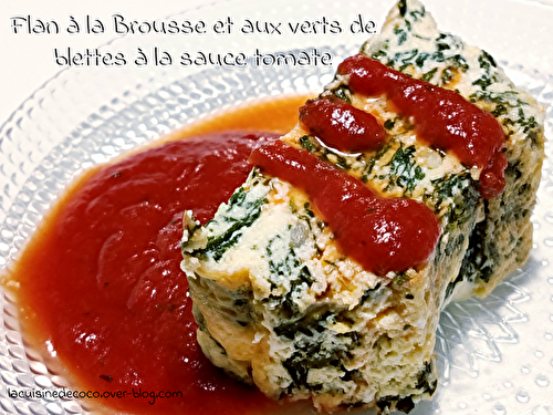 Flan à la Brousse et aux verts de blettes à la sauce tomate - 🥗 La Cuisine de Coco 🍜
