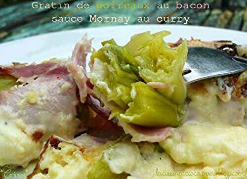 Gratin de poireaux au bacon sauce Mornay au curry - 🥗 La Cuisine de Coco 🍜