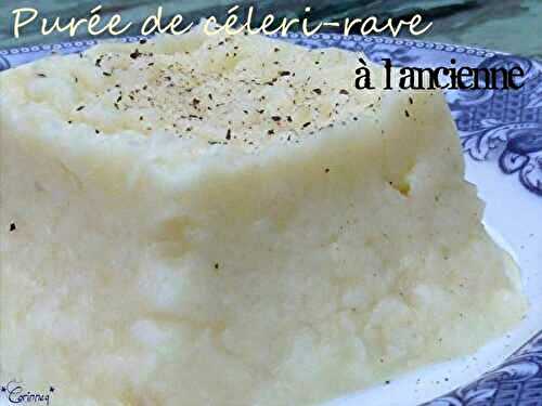 Purée de céleri-rave à l'ancienne - 🥗 La Cuisine de Coco 🍜