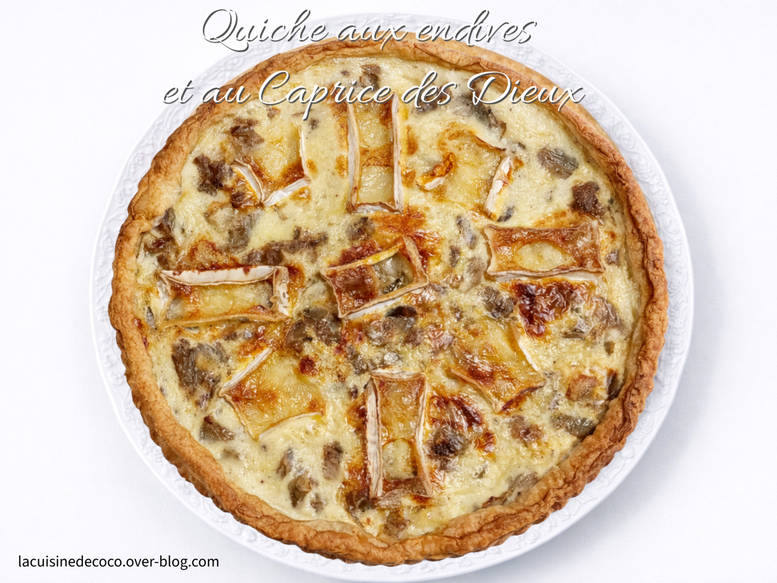 Quiche aux endives et Caprice des Dieux  - 🥗 La Cuisine de Coco 🍜