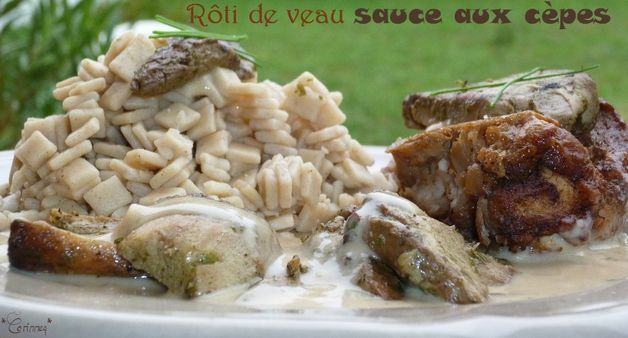 Rôti de veau sauce aux cèpes - 🥗 La Cuisine de Coco 🍜
