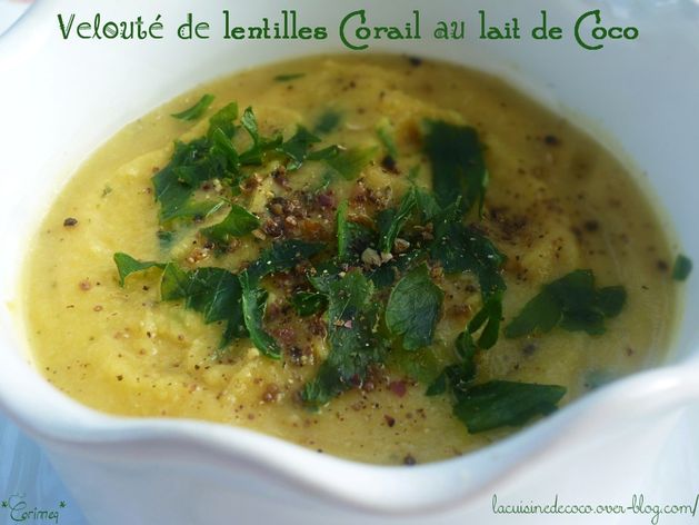 Velouté de lentilles corail au lait de coco - 🥗 La Cuisine de Coco 🍜