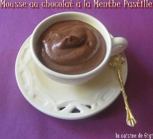 Mousse au chocolat à la Menthe Pastille