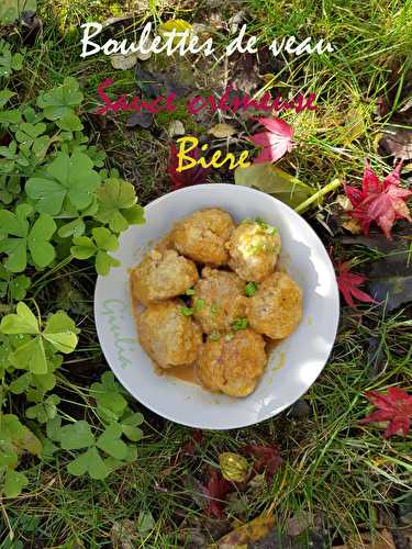 Boulettes de veau sauce crémeuse à la bière