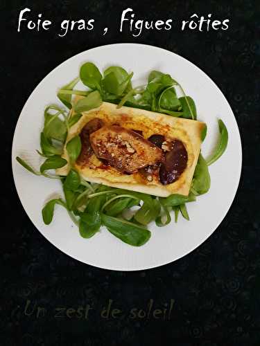 Tartelettes au foie gras et figues rôties - La cuisine de Giulia