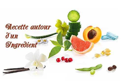 Recette autour d'un ingrédient #80