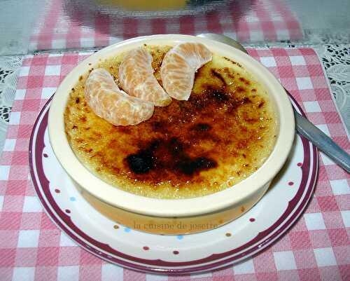 Crème brulée à la mandarine - la cuisine de josette