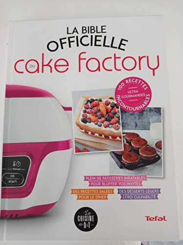 " La bible officielle du cake Factory"