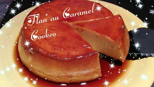 Flan au Caramel au Cookeo