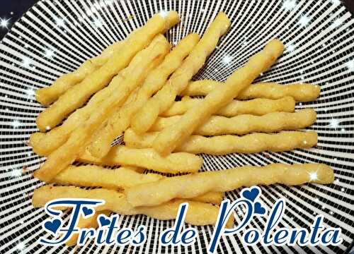 Polentines ou frites de Polenta 🍟