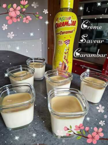 Crème Saveur Carambar à la Multi Délices