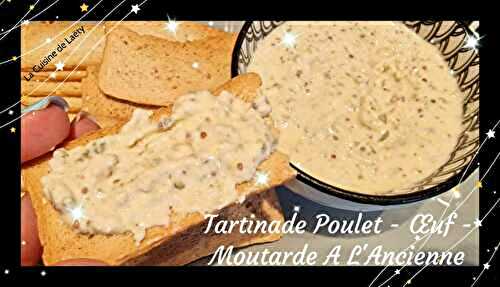 Tartinade Poulet - Oeuf - Moutarde à l'ancienne