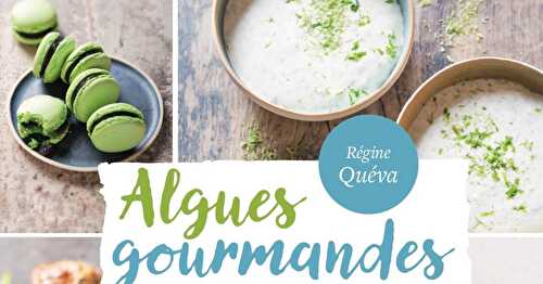 Algues gourmandes de Régine Quéva et Catherine Le Joncour
