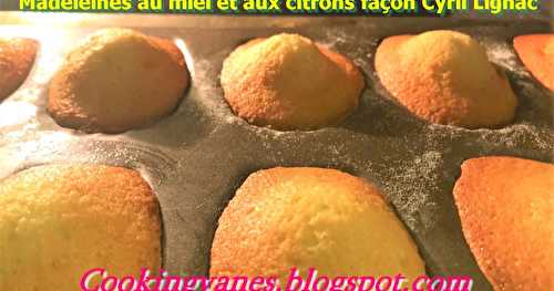 Madeleines au miel et aux citrons façon Cyril Lignac