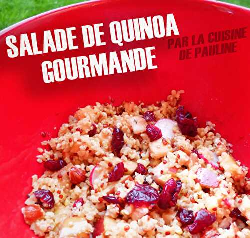 Salade de quinoa gourmande