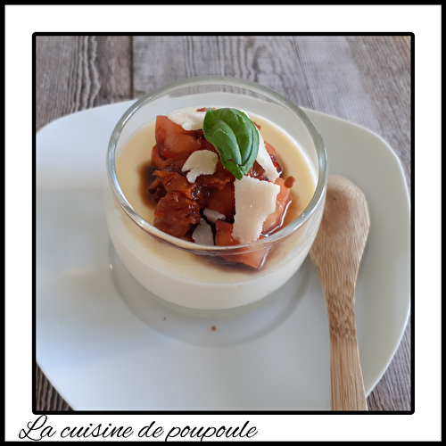 Panna cotta au parmesan et tomates